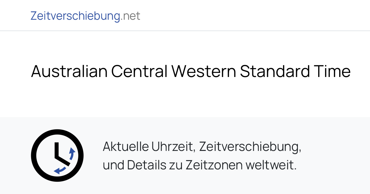 ACWST - Australian Central Western Standard Time: Aktuelle Uhrzeit
