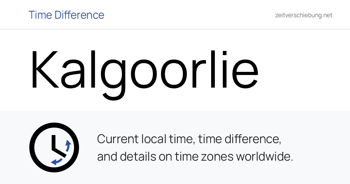 Current Local Time in Kalgoorlie, Australia (Kalgoorlie-Boulder ...