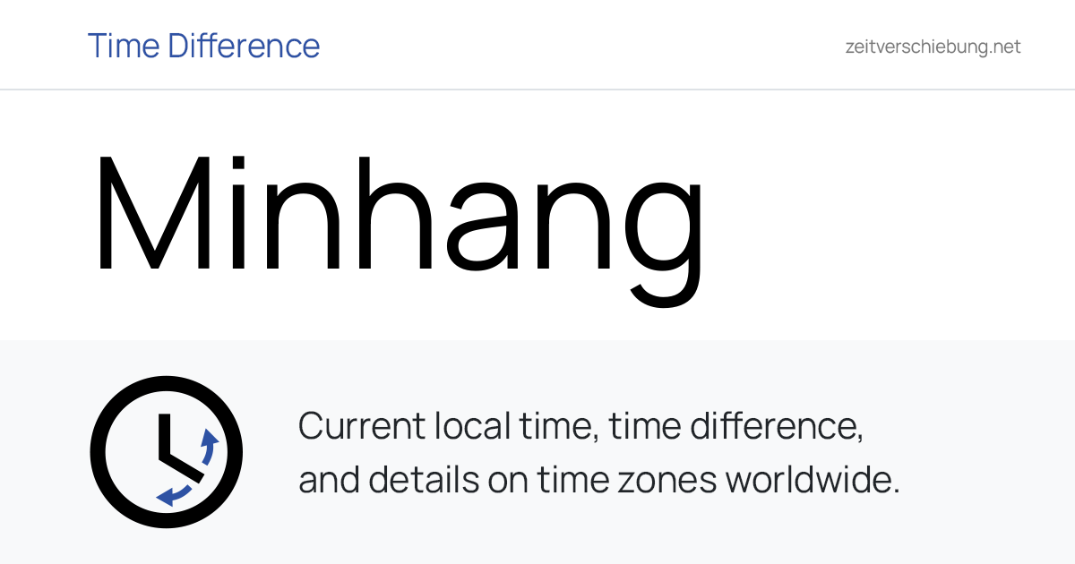 Minhang Current Local Time in Minhang, China (Shanghai Municipality, Shanghai ...