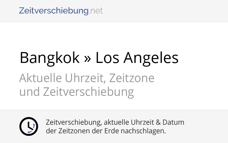 Zeitverschiebung: Bangkok, Thailand » Los Angeles, Vereinigte Staaten
