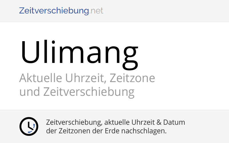Aktuelle Uhrzeit in Ulimang, Palau (Ngaraard): Datum, Zeitzone ...
