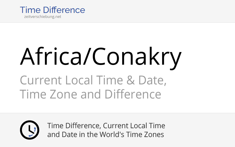 Africa/Conakry Time Zone in Guinea, Current local time