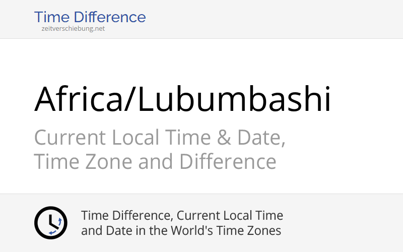 Africa/Lubumbashi Time Zone in Democratic Republic of the Congo, Current local time