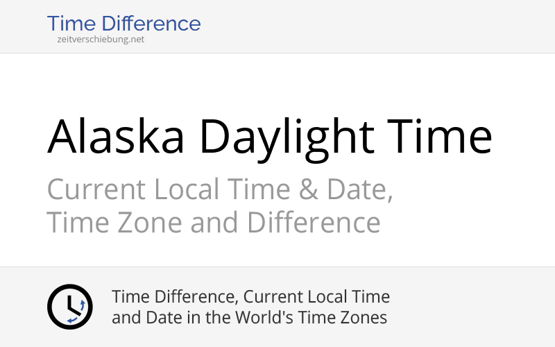 AKDT Alaska Daylight Time Current local time