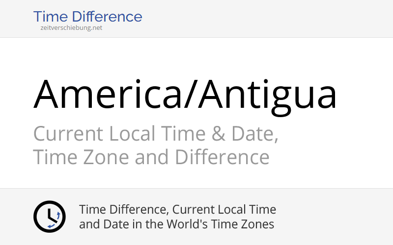 america-antigua-time-zone-in-antigua-and-barbuda-current-local-time