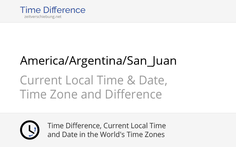 America/Argentina/San_Juan Time Zone in Argentina, Current local time