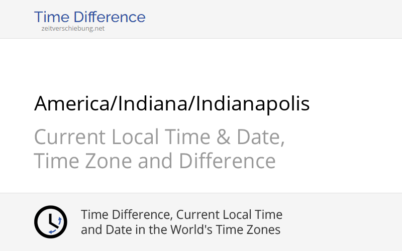 America/Indiana/Indianapolis Time Zone in United States, Current local time