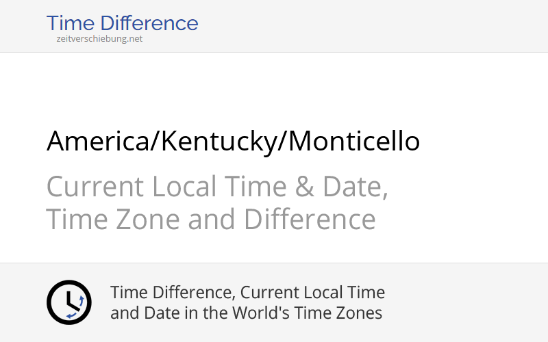 America/Kentucky/Monticello Time Zone in United States, Current local time