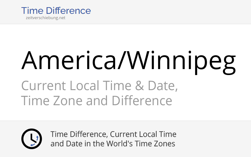 America/Winnipeg Time Zone in Canada, Current local time