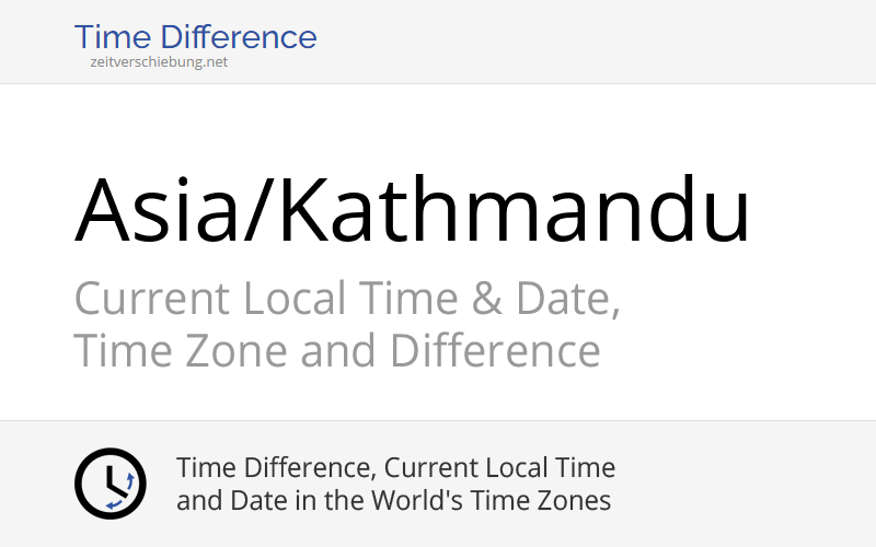 Asia/Kathmandu Time Zone in Nepal, Current local time