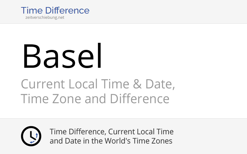 Current Local Time in Basel, Switzerland (BaselStadt, BaselCity