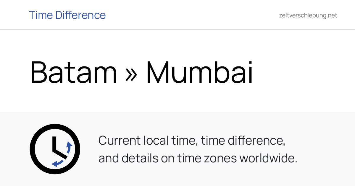 Time Difference: Batam, Indonesia » Mumbai, India