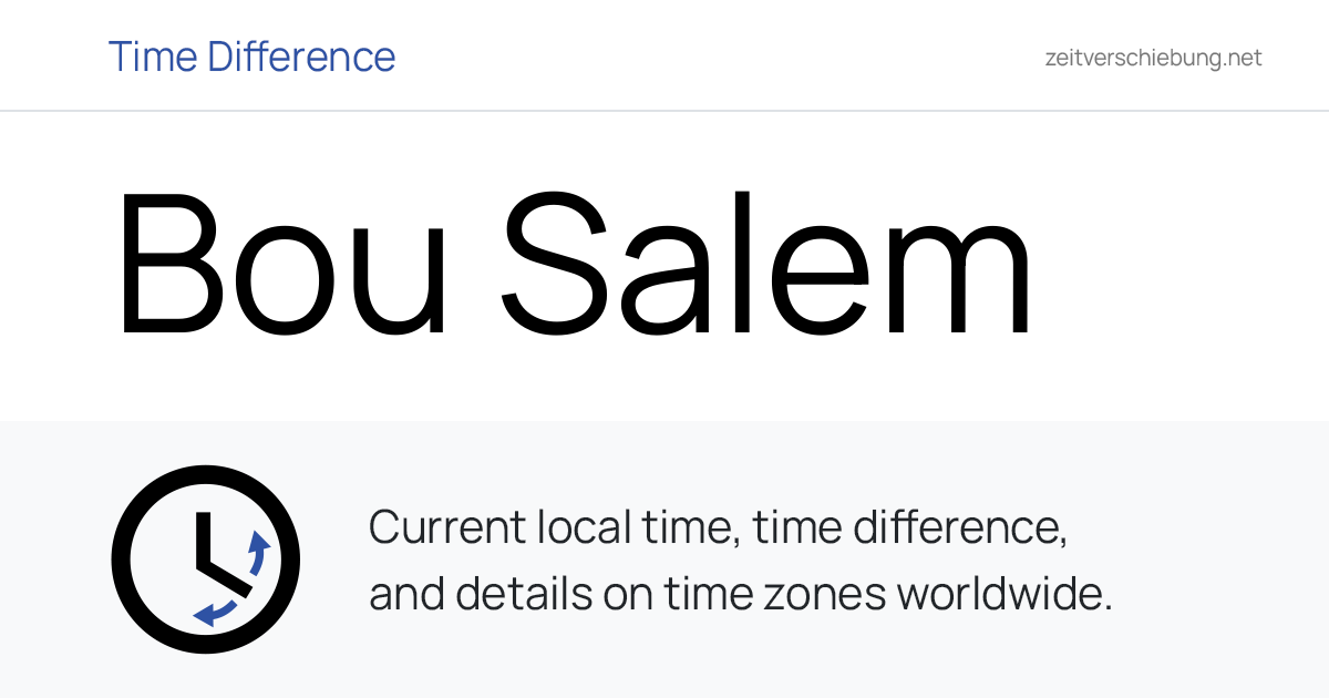 Current Local Time in Bou Salem, Tunisia (Jendouba Governorate): Date ...