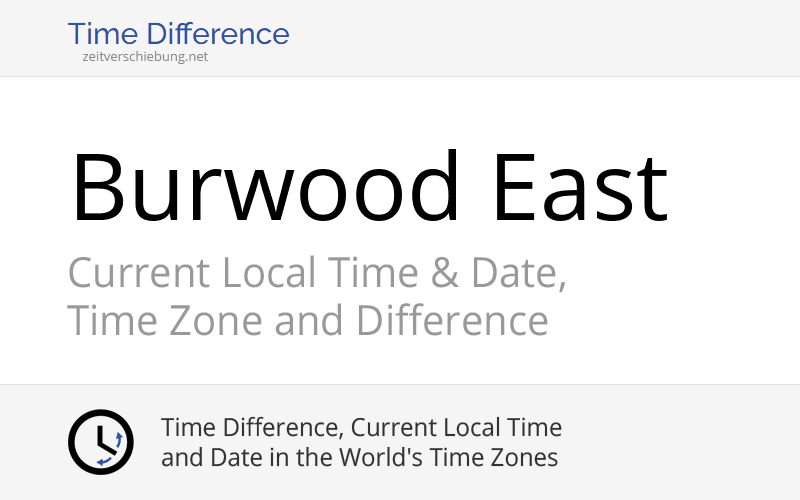 Current Local Time in Burwood East, Australia (Whitehorse ...