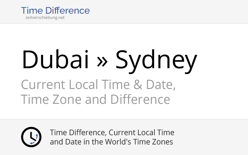 Time Difference Dubai, United Arab Emirates » Sydney, Australia