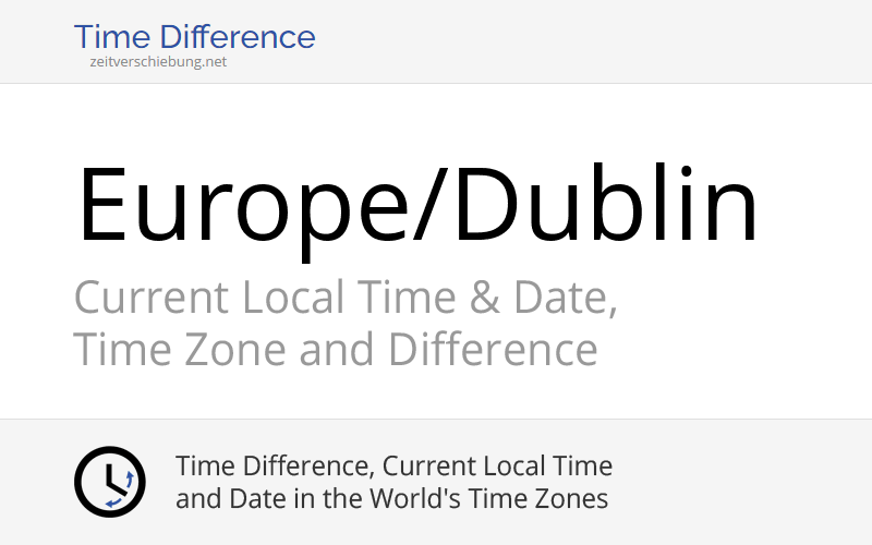 europe-dublin-time-zone-in-ireland-current-local-time