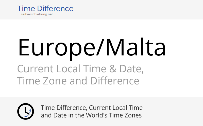 Europe/Malta Time Zone in Malta, Current local time