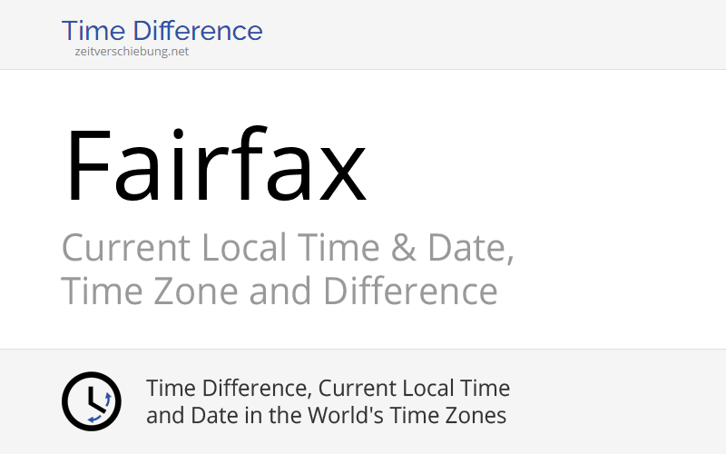 Current Local Time in Fairfax, United States (City of Fairfax, Virginia