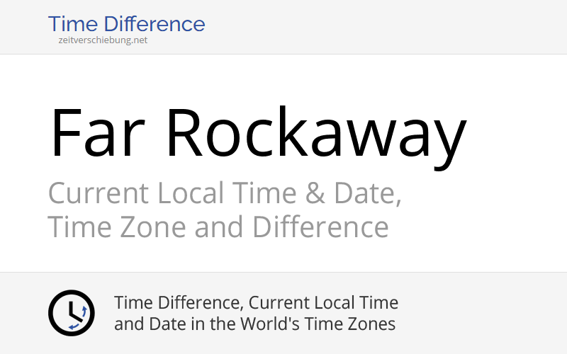 Current Local Time in Far Rockaway, United States (Queens County, New