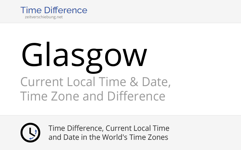 Current Local Time in Glasgow, United Kingdom (Glasgow City, Scotland
