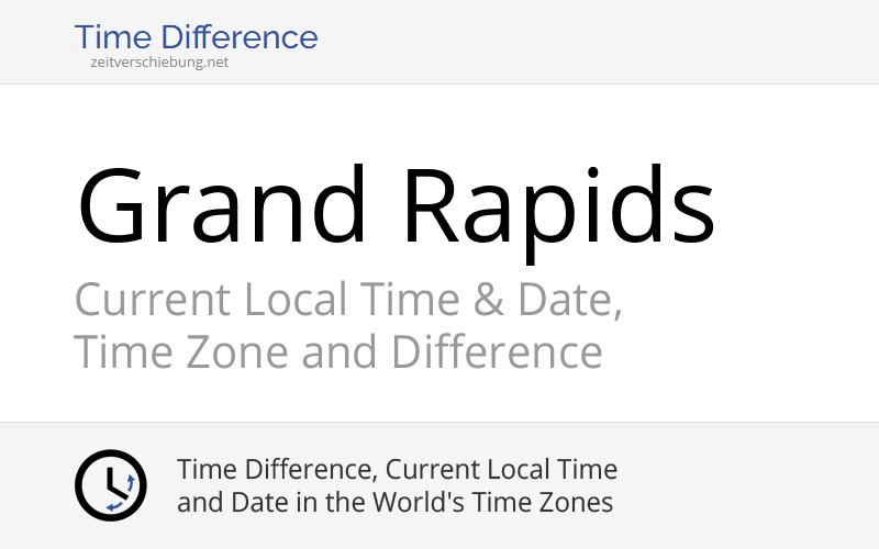Current Local Time in Grand Rapids, United States (Kent County