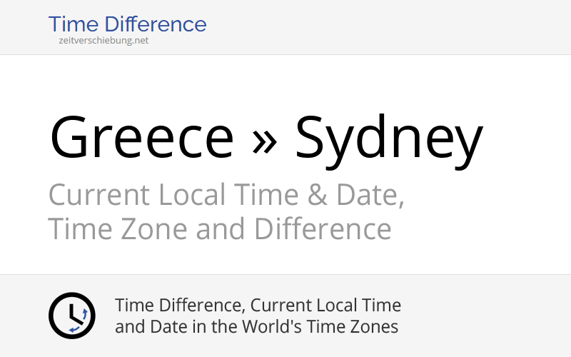 Time Difference Greece, Europe/Athens » Sydney, Australia