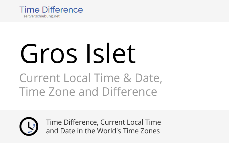 Current Local Time in Gros Islet, Saint Lucia (Rodney Heights, Gros