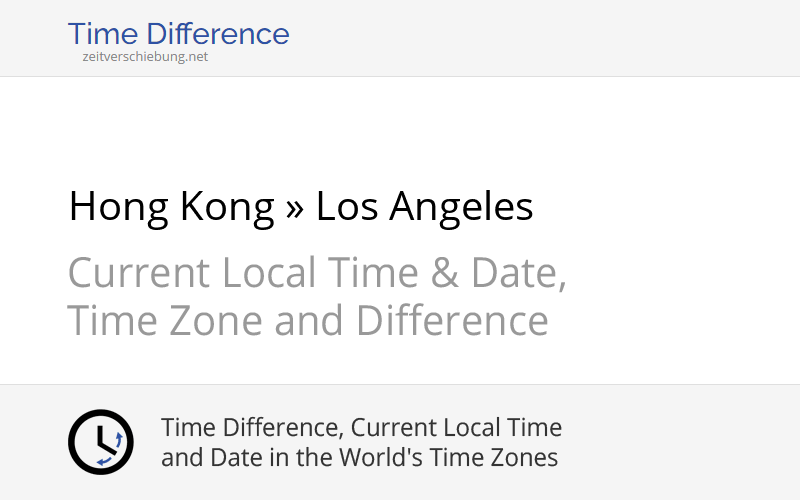 Time Difference Hong Kong, Hong Kong » Los Angeles, United States