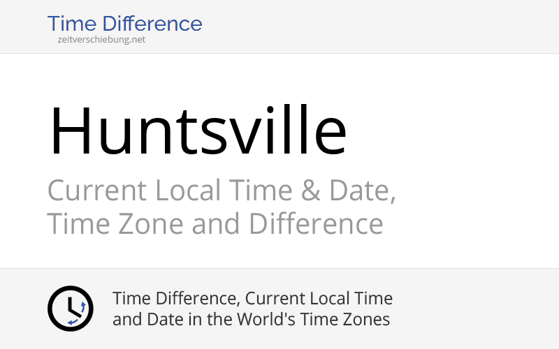 Current Local Time in Huntsville, United States (Madison County