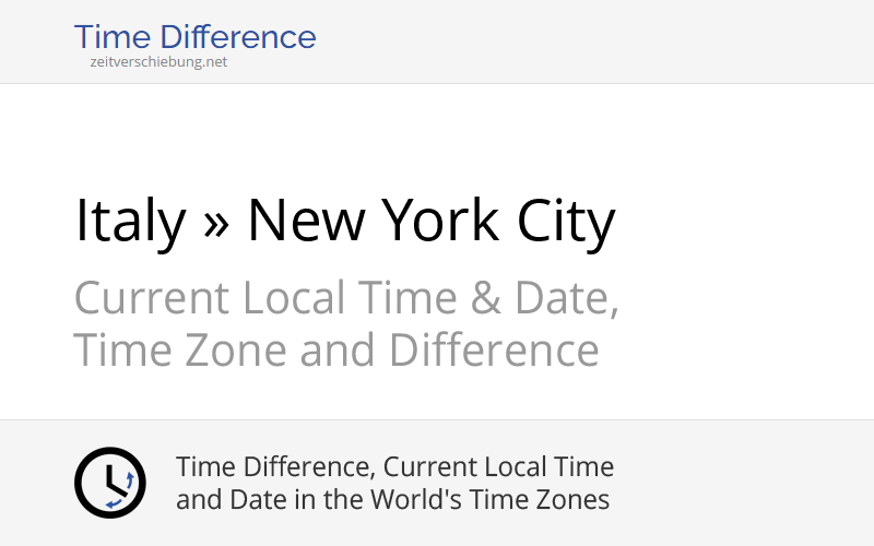 Time Difference Italy, Europe/Rome » New York City, United States