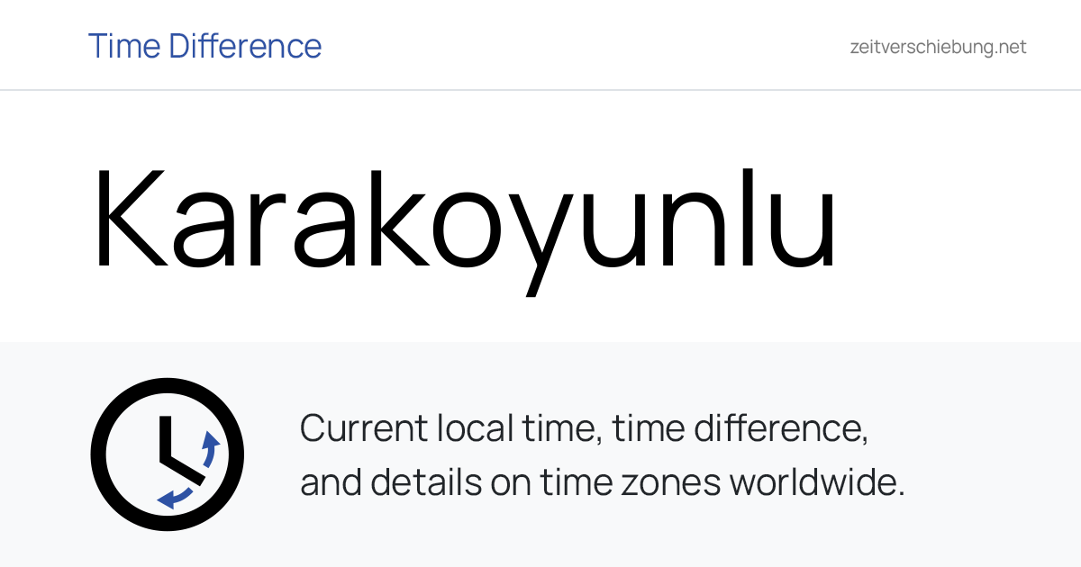 Current Local Time in Karakoyunlu, Turkey (Tuzluca İlçesi, Iğdır): Date ...