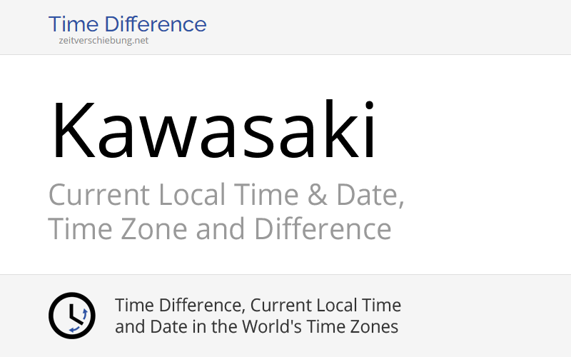 Current Local Time in Kawasaki, Japan (Kawasakishi, Kanagawa) Date