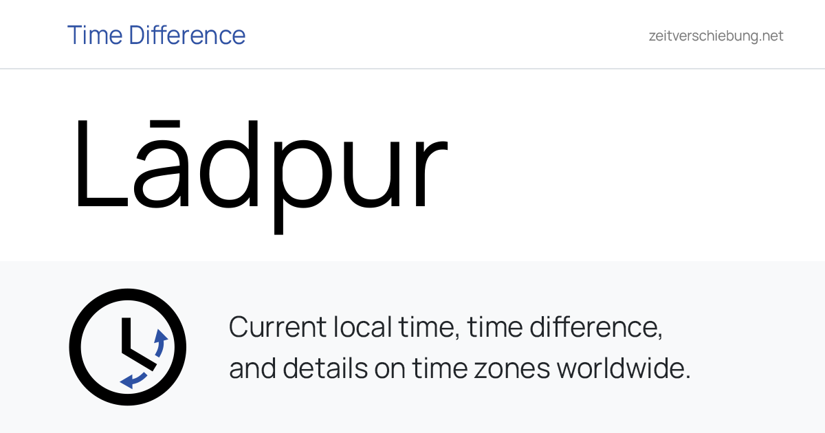 Current Local Time in Lādpur, India (North West Delhi, Delhi): Date ...