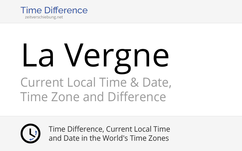 Current Local Time in La Vergne, United States (Rutherford County, Tennessee) Date, time zone