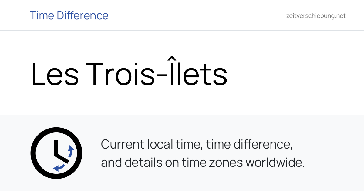 Current Local Time in Les Trois-Îlets, Martinique (Martinique ...
