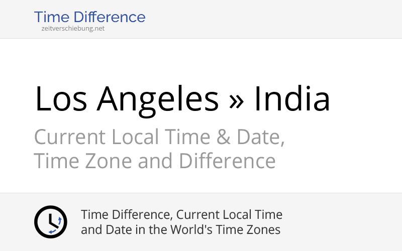 Time difference los angeles united states india asia kolkata