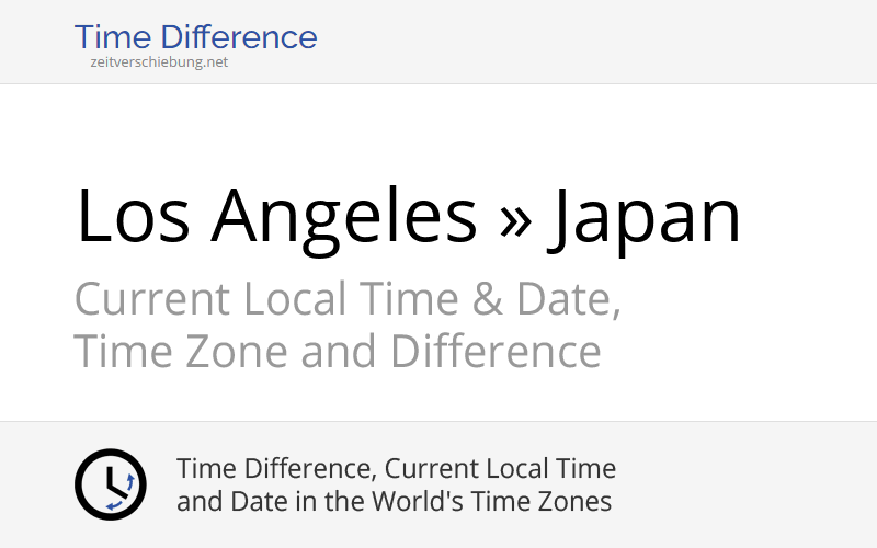 Time Difference Los Angeles, United States » Japan, Asia/Tokyo