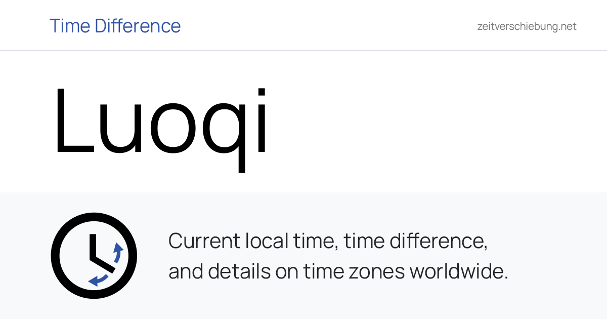 Current Local Time in Luoqi, China (Chongqing, Chongqing): Date, time ...