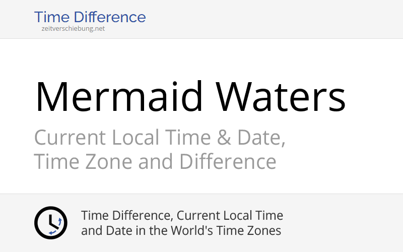 Current Local Time in Mermaid Waters, Australia (Gold Coast, Queensland) Date, time zone, time