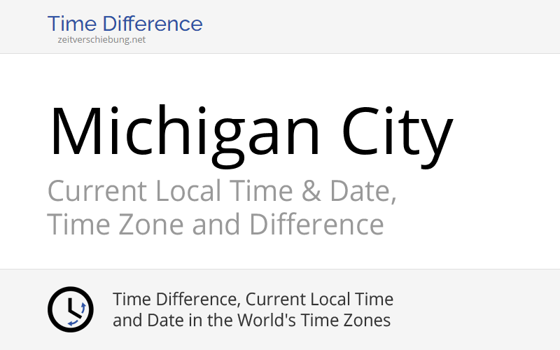 Current Local Time in Michigan City, United States (LaPorte County