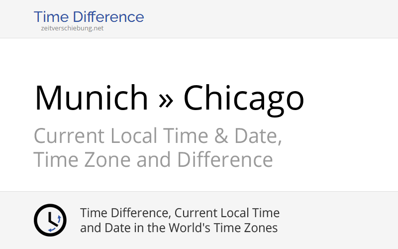 Time Difference Munich, Germany » Chicago, United States