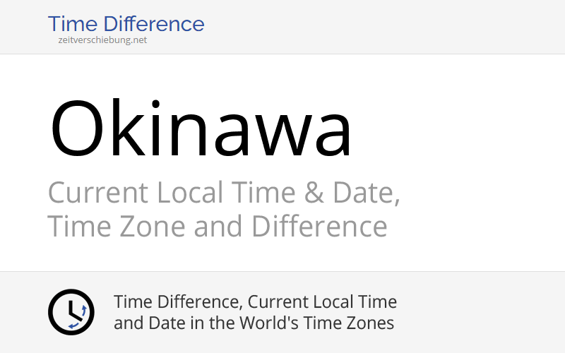 What Is The Current Date And Time In Okinawa Japan