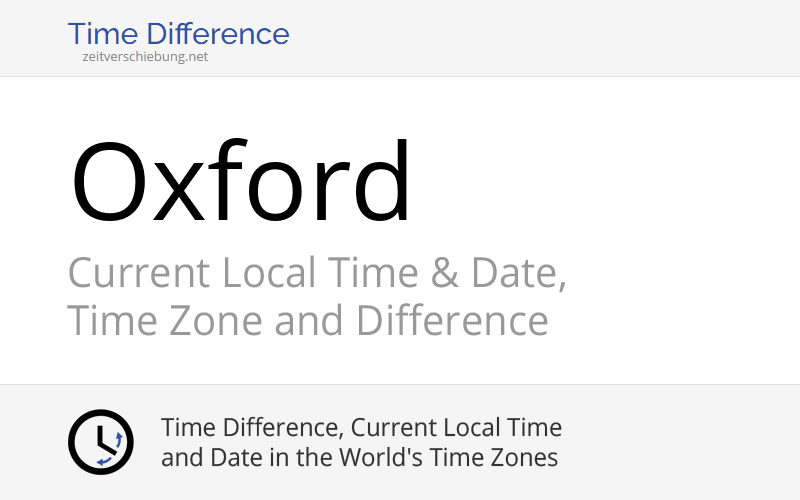 Current Local Time in Oxford, United Kingdom (Oxfordshire, England
