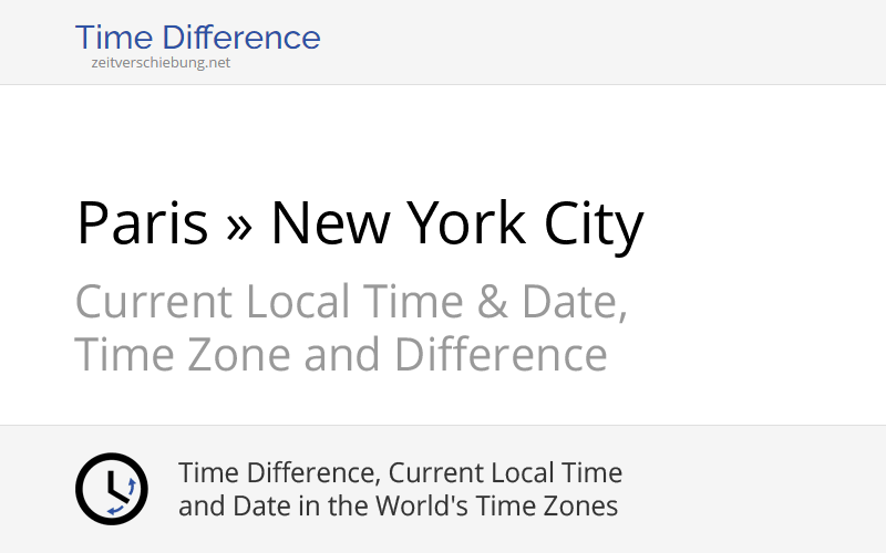 Time Difference Paris, France » New York City, United States