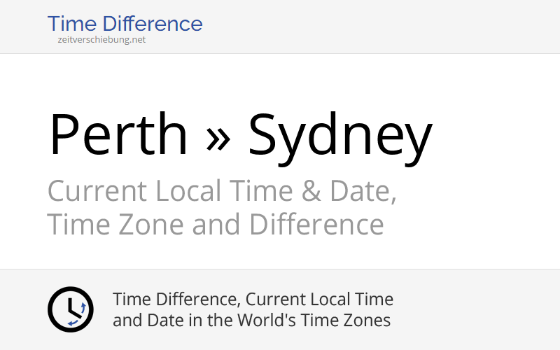 Time Difference Perth, Australia » Sydney, Australia