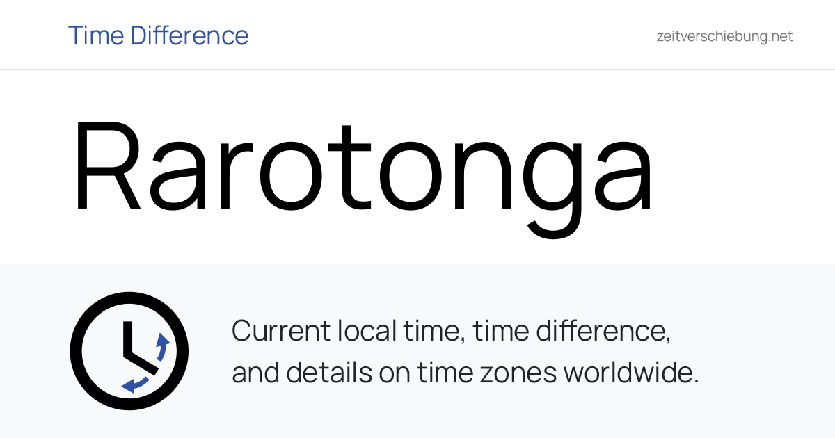 Rarotonga, Cook Islands: Current Local Time & Date, Time Zone and Time ...