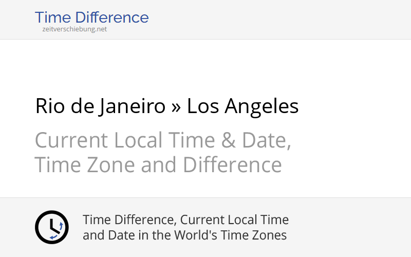 Time Difference Rio de Janeiro, Brazil » Los Angeles, United States