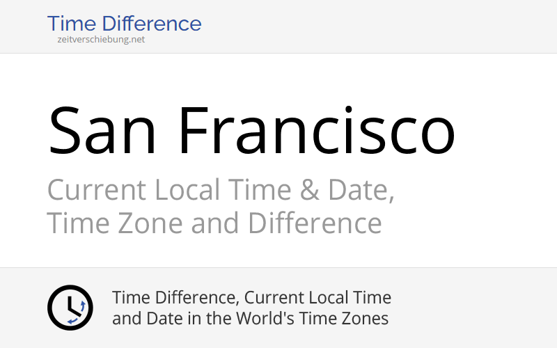 Current Local Time in San Francisco, United States (City and County of