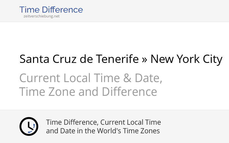 Time Difference Santa Cruz de Tenerife, Spain » New York City, United