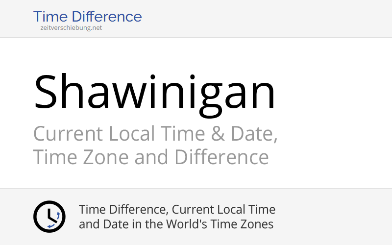 Current Local Time in Shawinigan, Canada (Mauricie, Quebec) Date, time